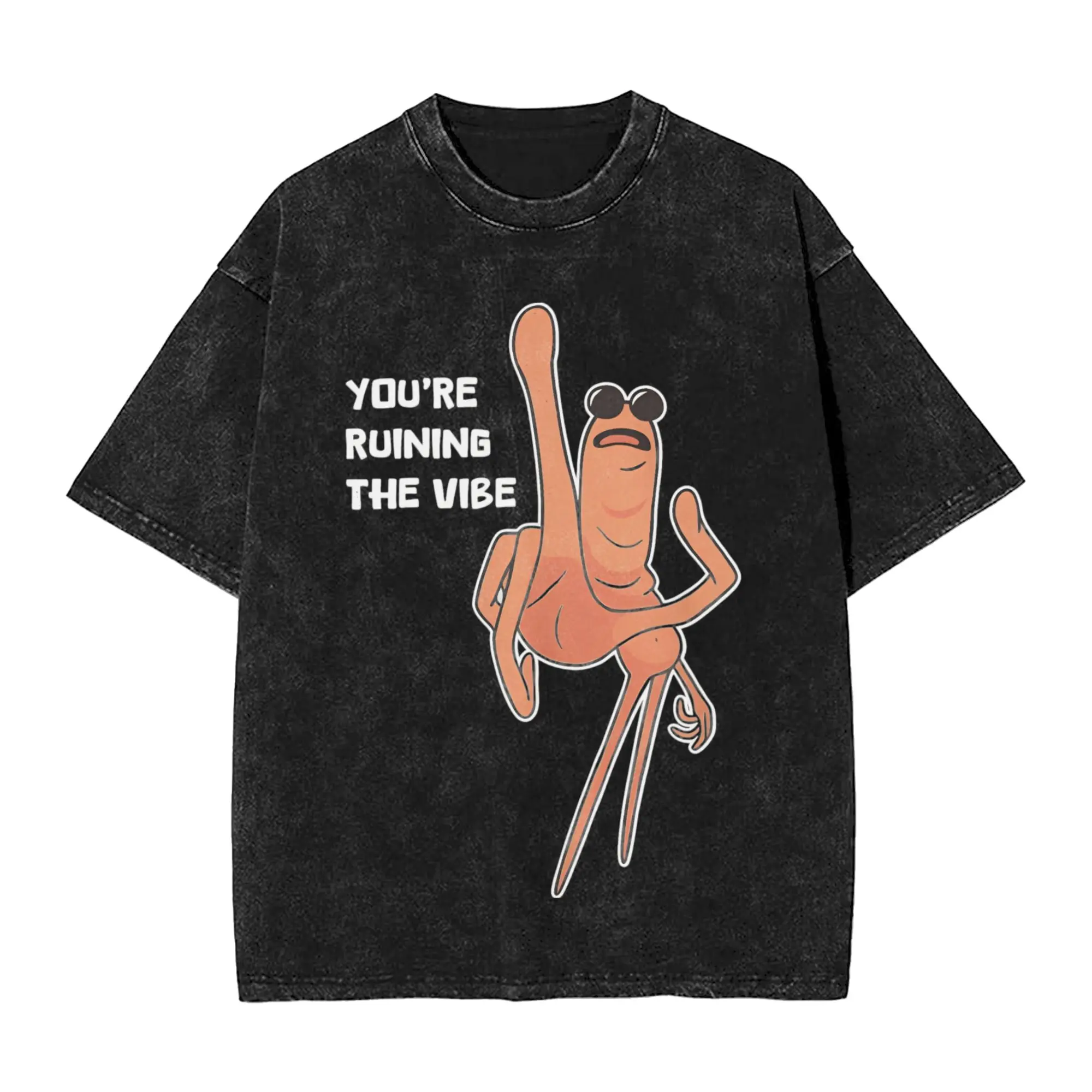 You're Ruining The Vibe T Shirt Washed 100% Cotton Street T-Shirt Funny Marcus The Worm Men Women Tops Streetwear Printed Tees