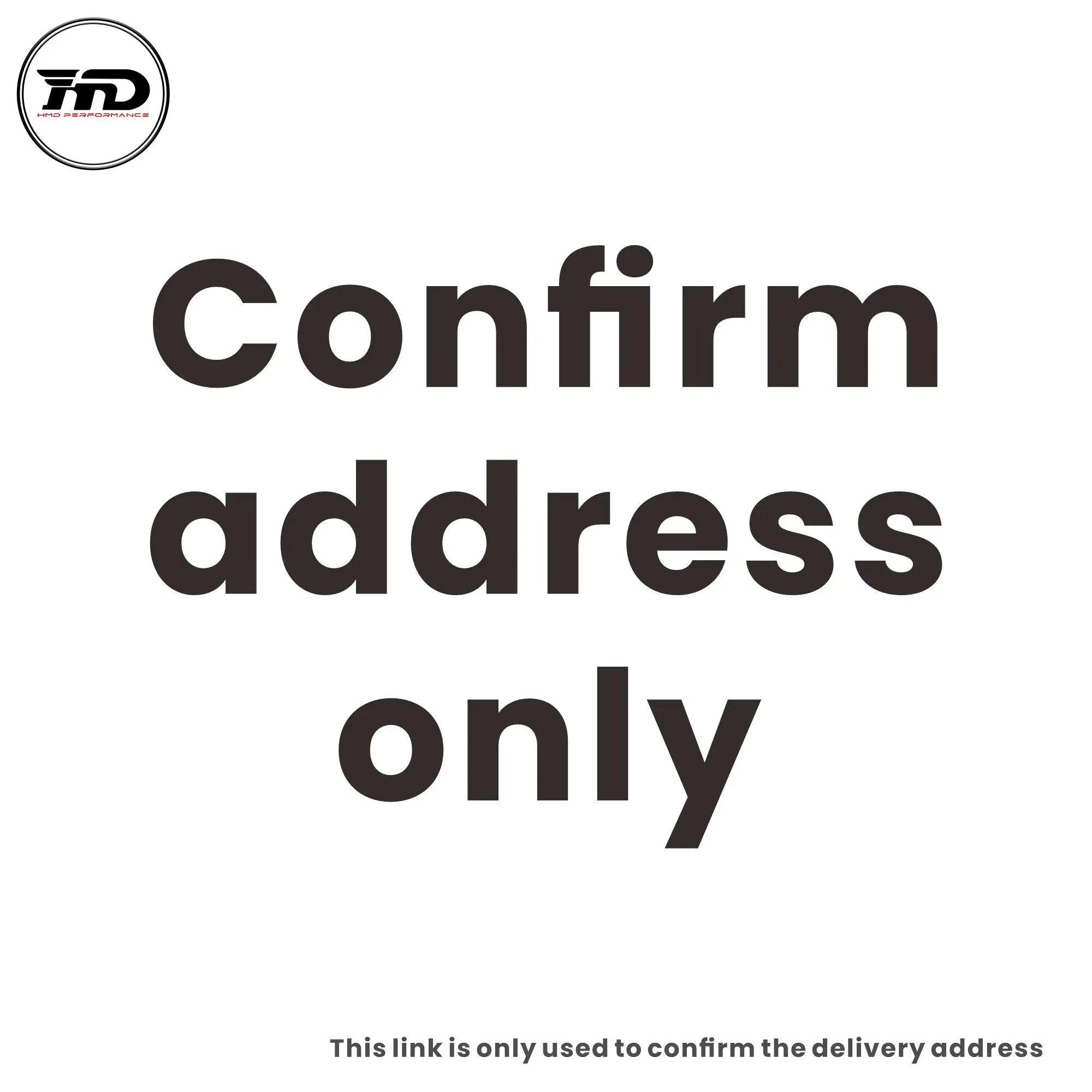 

Please confirm the delivery address after placing the order