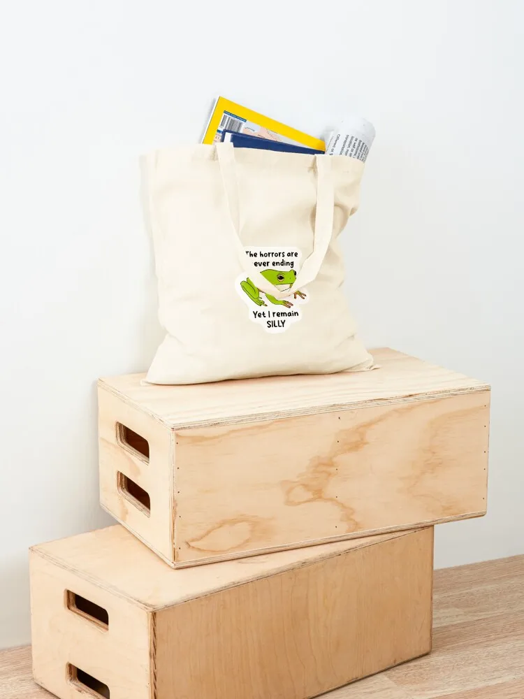 The horrors never end yet I remain silly frog Tote Bag shopping bag logo custom fabric bag tote woman