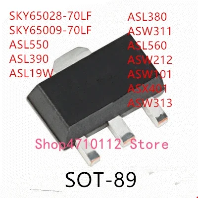 

10PCS SKY65028-70LF SKY65009-70LF ASL550 ASL390 ASL19W ASL380 ASW311 ASL560 ASW212 ASW101 ASX401 ASW313 SOT-89 IC