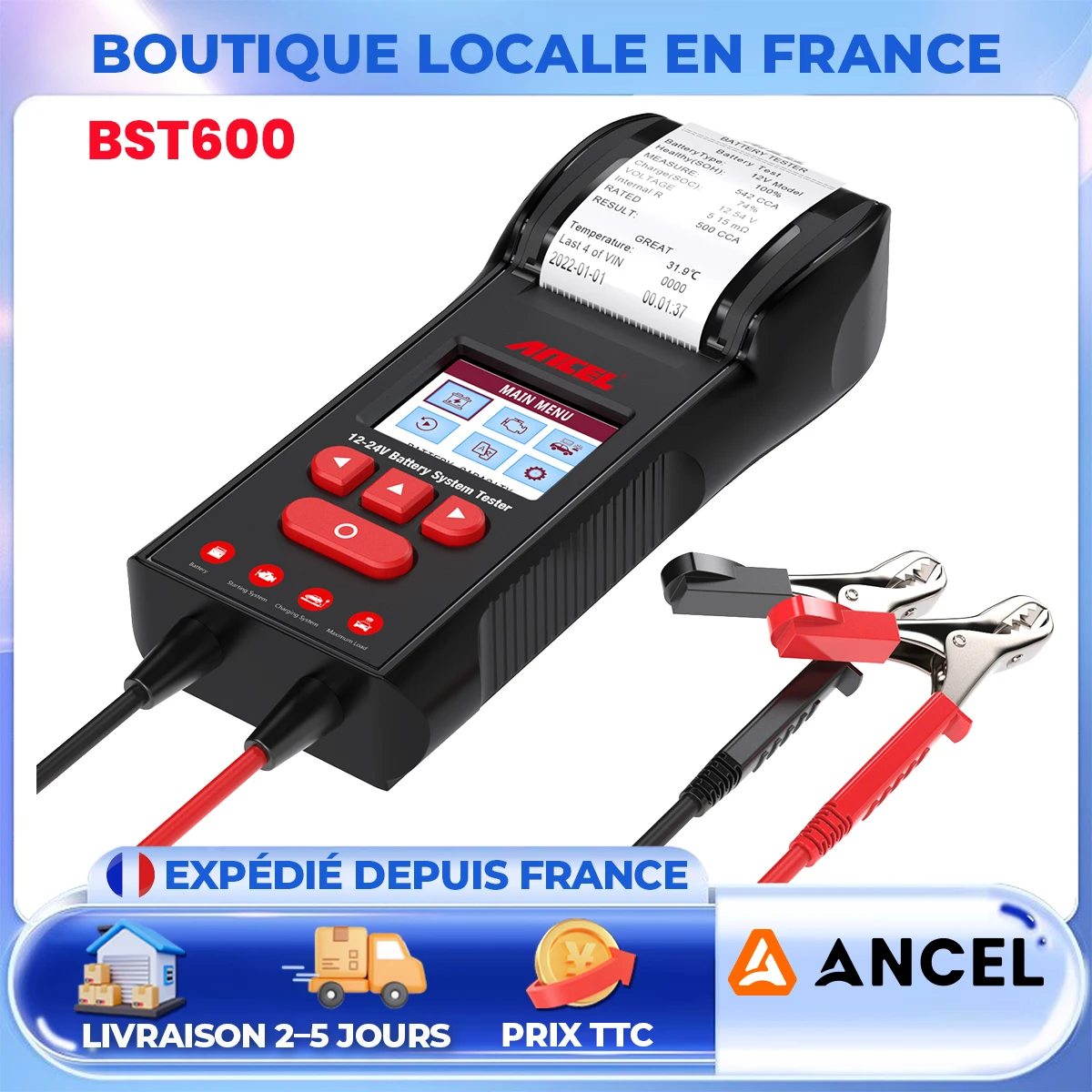 ANCEL BST600 testeur de batterie de voiture avec imprimante 12V/24V 100-2000CCA testeur de charge de batterie numérique démarrage et charge Diagnostic automatique