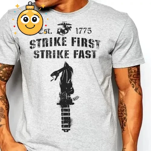 Strike First, Strike Fast - US Marine Corps Military Combat T-Shirt 100% Cotton O-Neck Summer Short Sleeve Casual Mens T-shirt