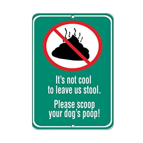 Indoor & Outdoor Decorative Wall Hanging 12 x 8 Inches It's Not Cool to Leave Us Stool Scoop Your Dog&RsquoS Poop fo