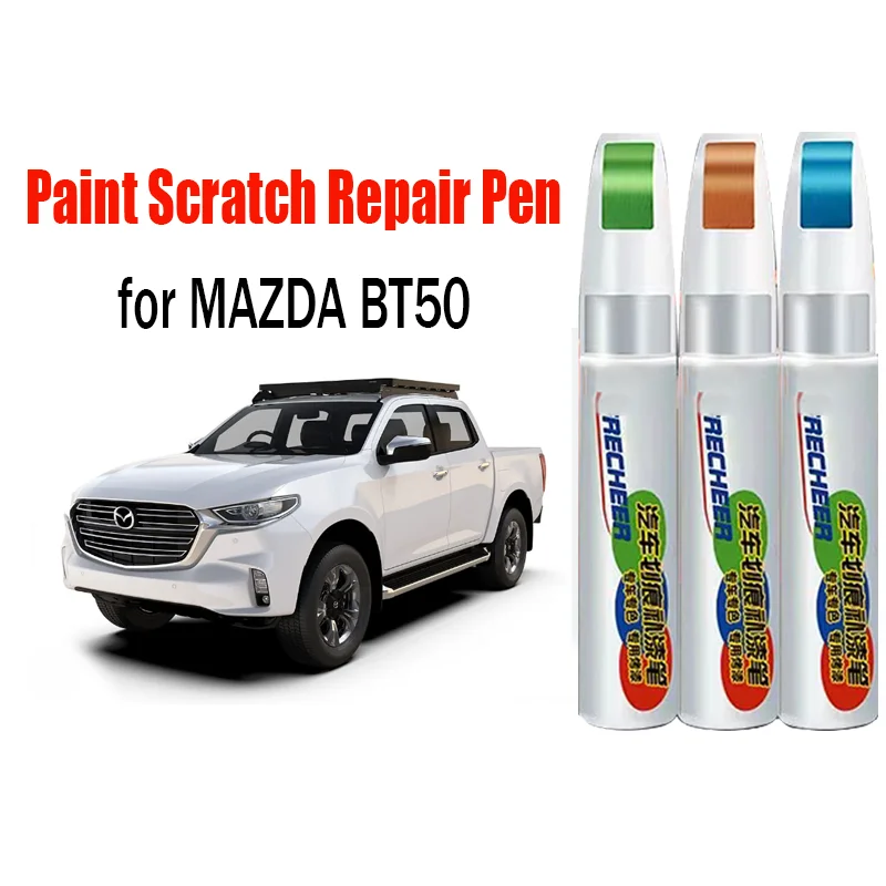 

Car Paint Pen Scratch Repair Touch-Up Paint Pen for MAZDA BT50 Paint Scratch Remover Car Paint Care Accessories