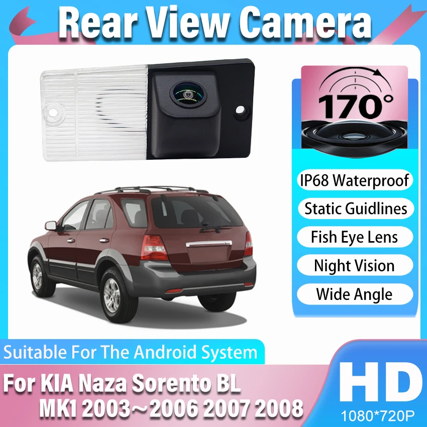 HD 1080P 170° FishEye Vehicle Rear View Backup Camera For KIA Naza Sorento BL MK1 2003 2004 2005 2006 2007 2008 HD Night Vision