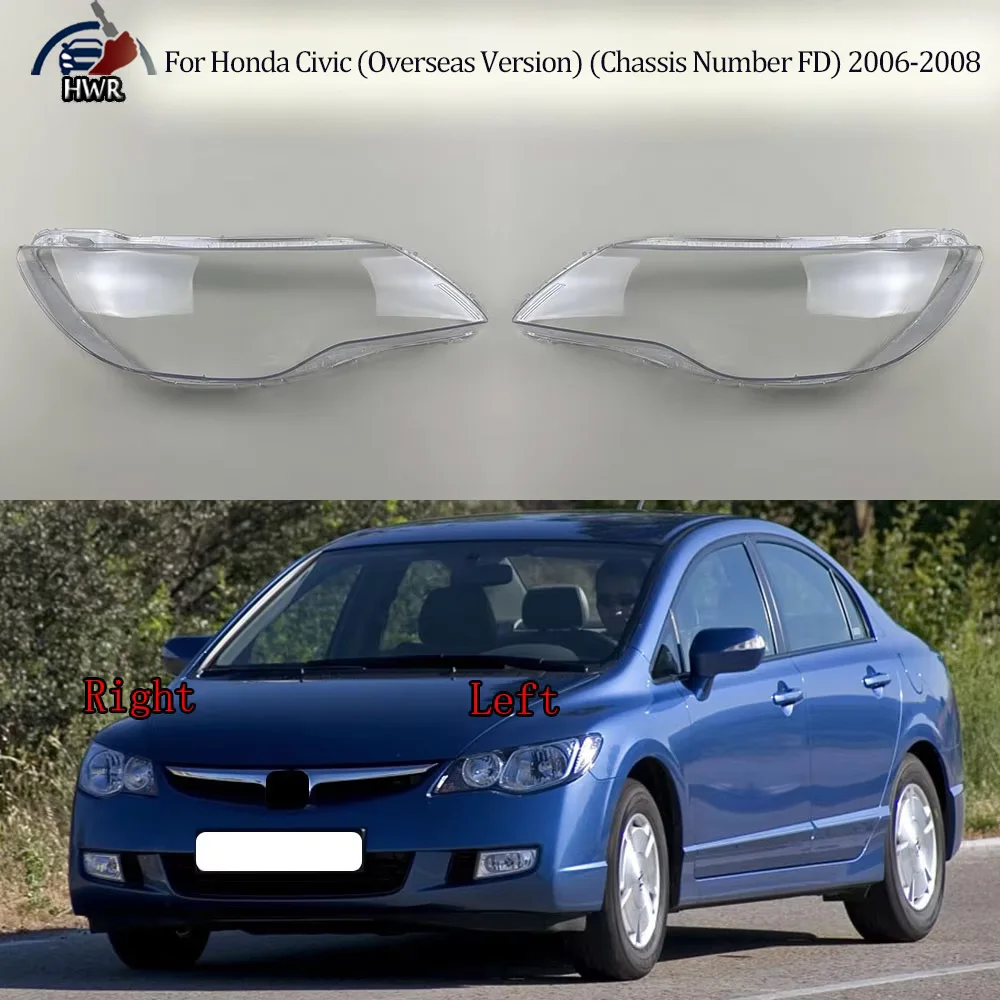 For Honda Civic (Overseas Version) (Chassis Number FD) 2006-2008 Car Front Headlight Lens Cover Auto Case Headlamp Lampshade