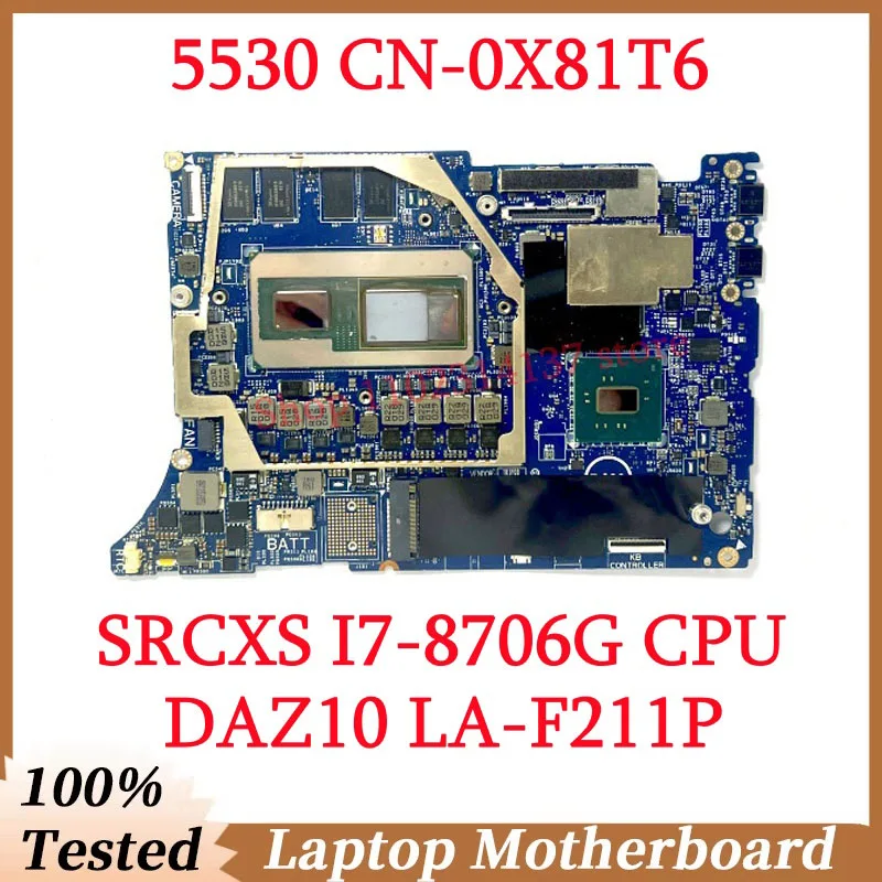 

For Dell Precision 5530 CN-0X81T6 0X81T6 X81T6 With SRCXS I7-8706G CPU RAM 8GB Mainboard LA-F211P Laptop Motherboard 100%Working