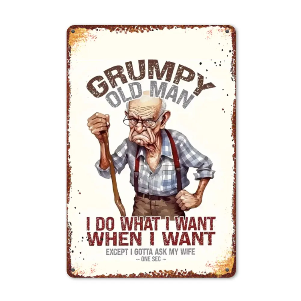 Letrero de Metal de hierro con Humor de anciano gruñón, decoración de pared Vintage de 8x12 ", arte de garaje de cueva de hombre divertido, regalo para el nuevo para el hogar, 1 ud.
