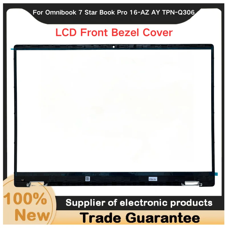 New For Kailxuling Omnibook 7 Star Book Pro 16-AZ AY TPN-Q306 B Shell LCD Front Bezel Cover Screen border AM2B1701000