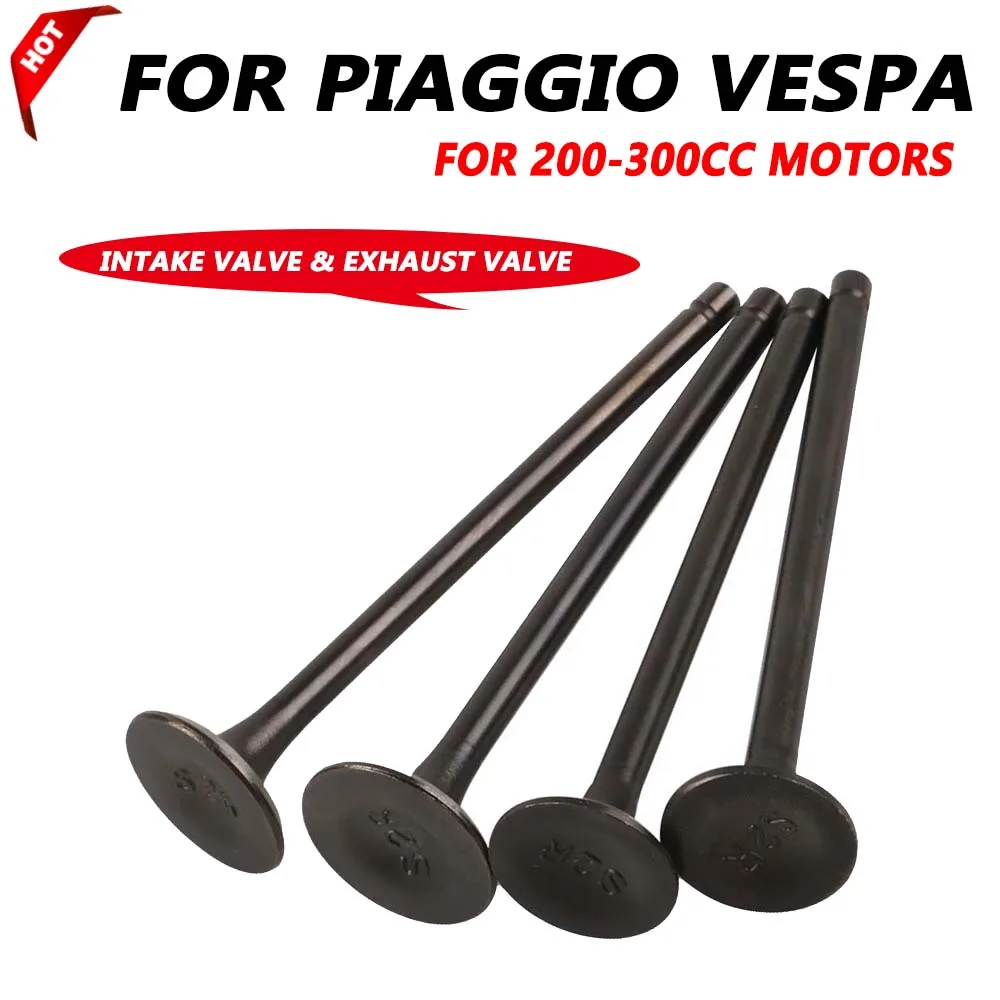 For Vespa Piaggio BV250 MP3 250 GT200L BV200 GTS GTV 250ie 300IE Super GT60 Motorcycle Engine Valve Intake Exhaust Stem Valve