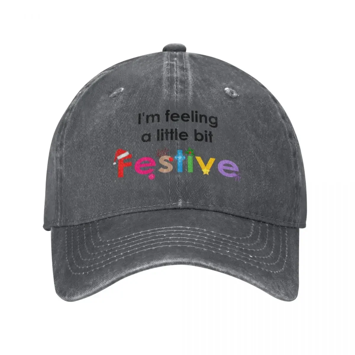 I'm Feeling a little bit Festive Baseball Cap Kids Hat Dropshipping beach hat For Man Women's