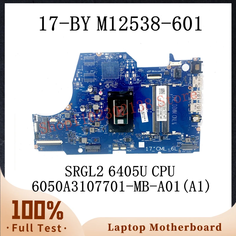 Mainboard M12538-601 M12538-501 M12538-001 W/ SRGL2 6405U CPU For HP 17-BY Laptop Motherboard 6050A3107701-MB-A01(A1) 100%Tested