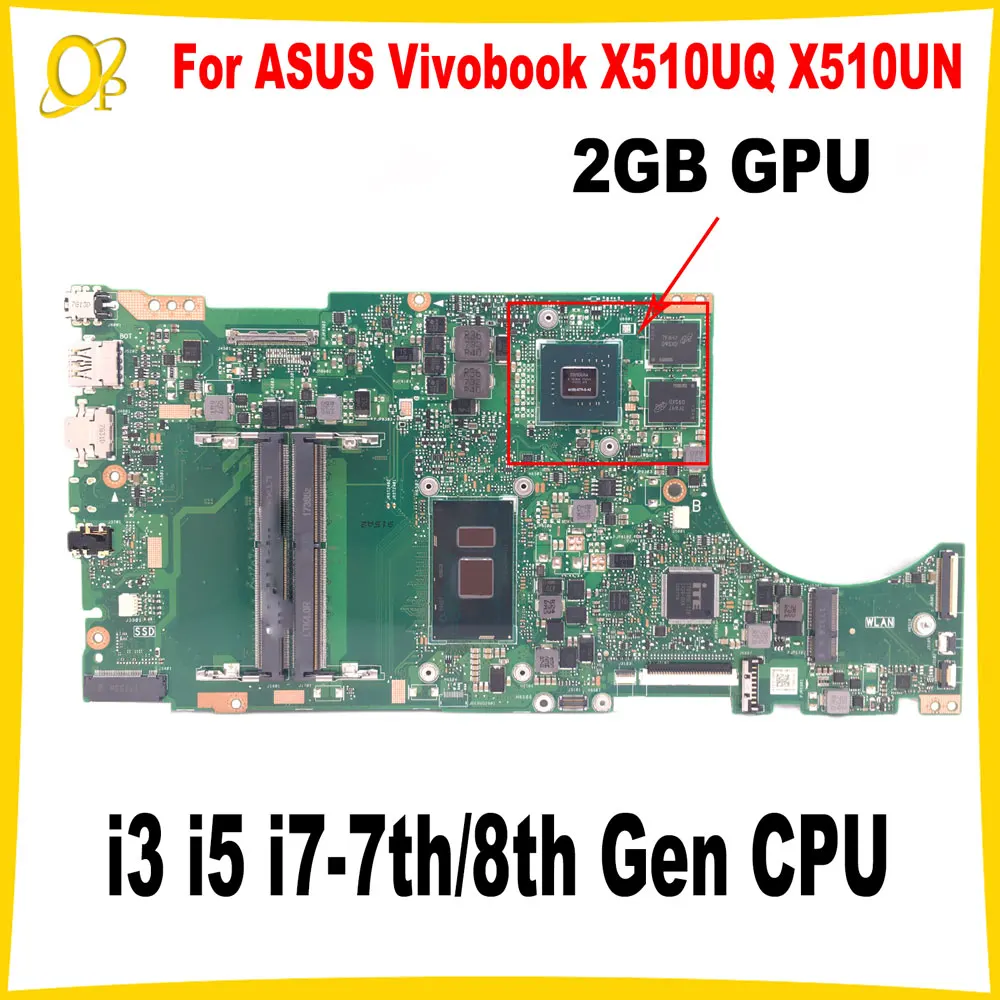 

X510UQ Mainboard for ASUS Vivobook X510 X510UN X510UA X510UNR X510UF X510UR Laptop Mainboard with i3 i5 i7 CPU 2G GPU DDR4 test