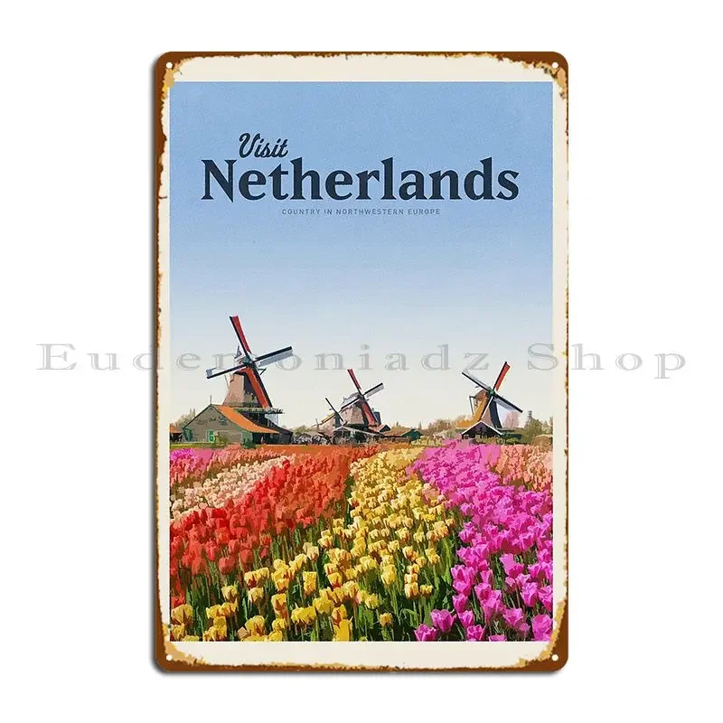 Visit Netherlands Metal Sign Club Mural Painting Cinema Designing Tin Sign Poster