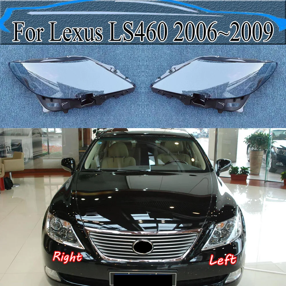 

For Lexus LS460 2006~2009 Lamp Shade Front Headlamp Cover Transparent Lampshade Headlight Shell Masks Plexiglass