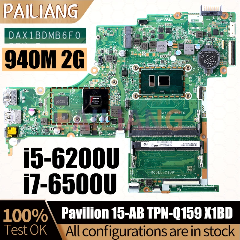 Imagem -02 - Motherboard Portátil Testado Completo para Notebook Mainboard para hp Pavilion 15-ab Tpn-q159 X1bd I56200u I7-6500u 940m 2g Dax1bdmb6f0