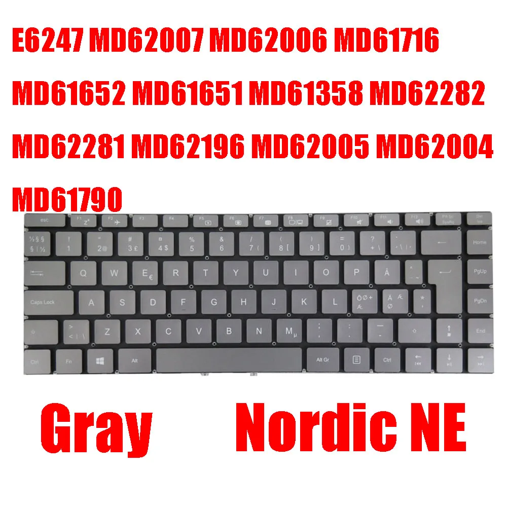 Laptop Nordic NE Keyboard For MEDION AKOYA E6247 E6248 MD61766 MD61716 MD61652 MD61651 MD61358 MD62282 MD62281 MD62196 MD62005