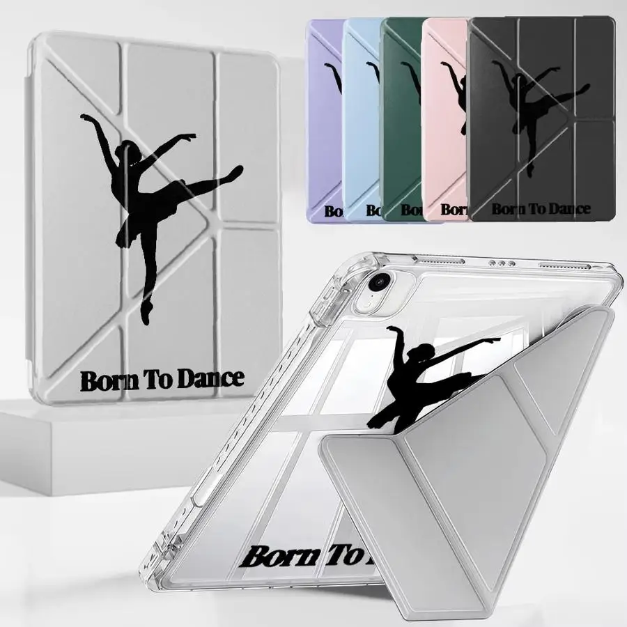 

Born To Be A Dancer Holder Cover Tablet Case For iPad Air 4 5 M3 M2 M4 11inch Pro 2025 Pro 11th 10th 9th 8th 7th 12.9inch Mini 6