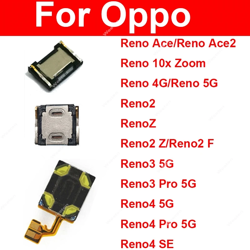 

Earpiece Speaker For OPPO Reno 2 2Z 2F 3 Pro 4 Pro 4SE 4Z 5G Reno ACE 2 10X Zoom 5G Earphone Sound Receiver Flex Cable Parts
