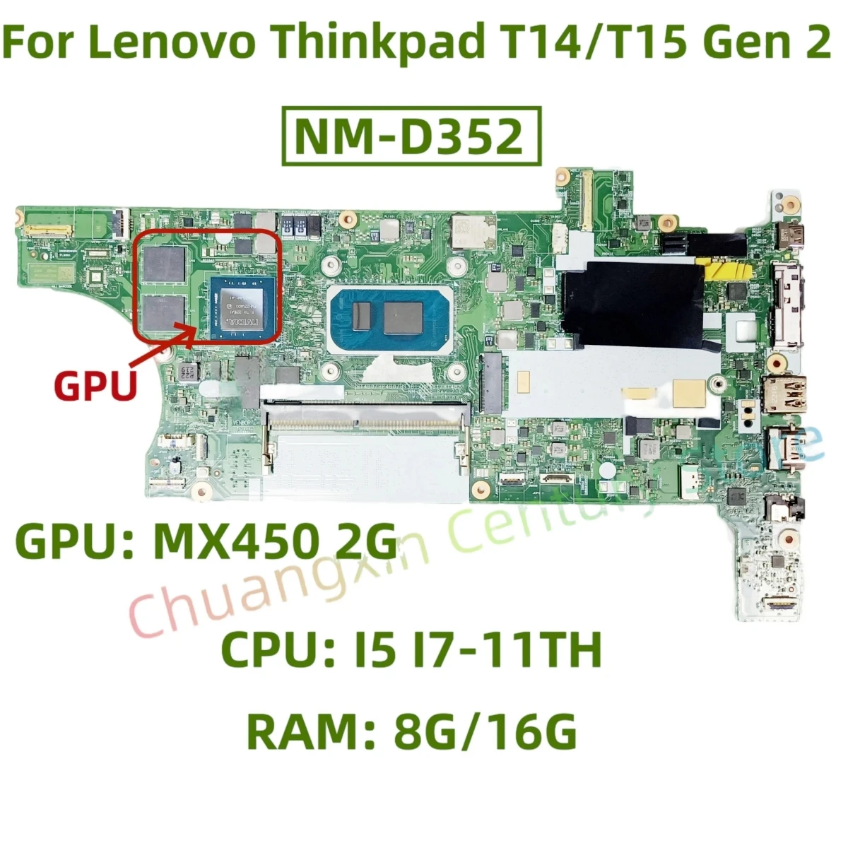 For Lenovo Thinkpad T14/T15 Gen 2 Laptop motherboard NM-D352 with CPU: I5 I7-11TH GPU: MX450 2G RAM: 8G/16G 100% Tested Fully