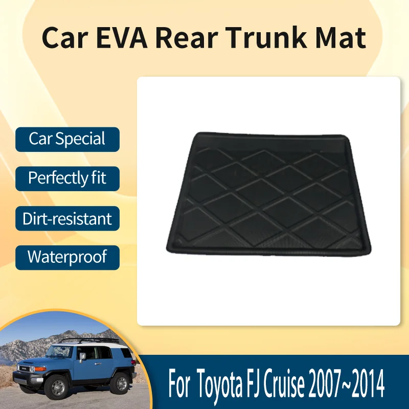 Car EVA Rear Trunk Mat For Toyota FJ Cruiser XJ10 2007~2014 Anti-dirty Trunk Storage Pads Boot Cover Carpet Rug Auto Accessories