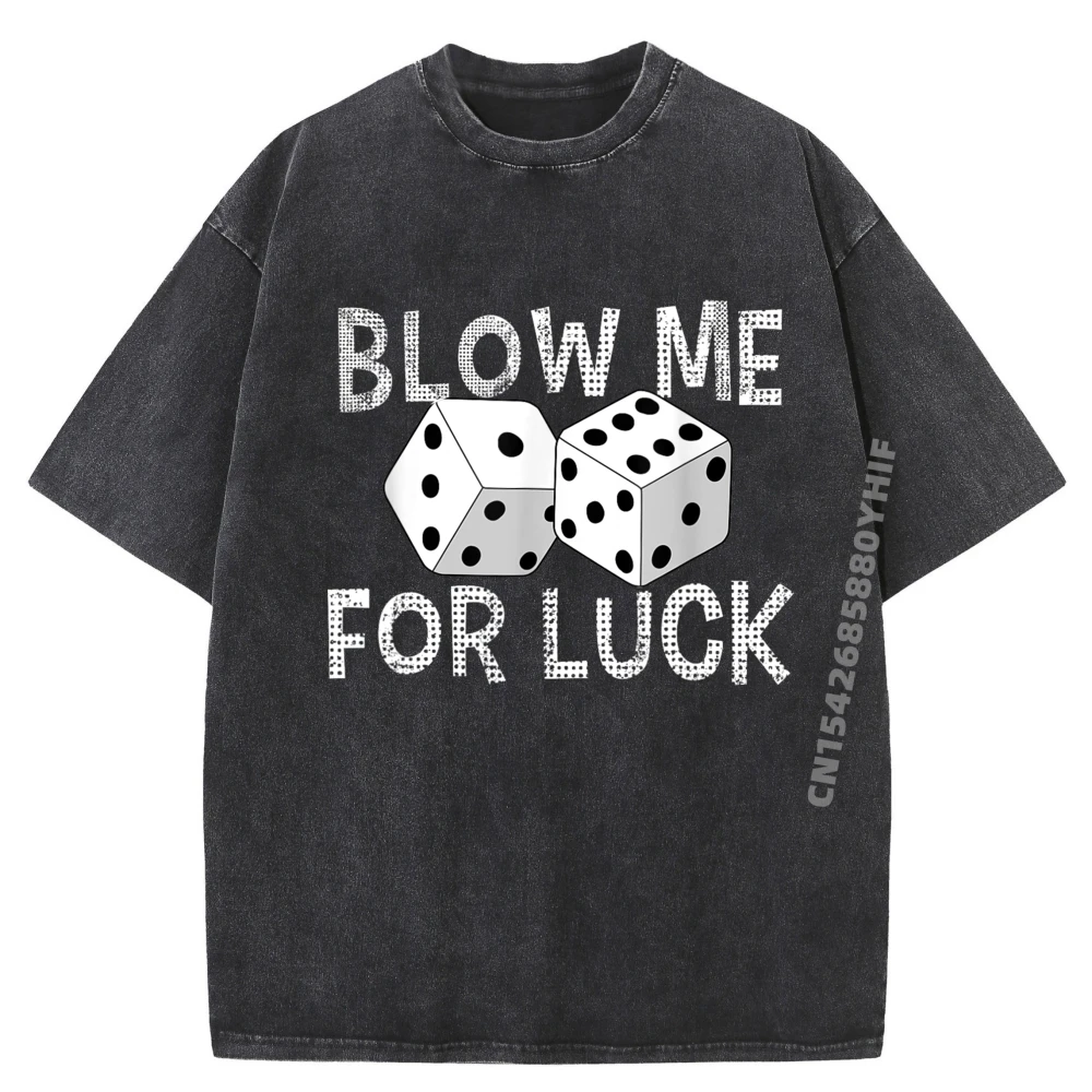 

Забавная дизайнерская футболка Blow Me For Luck Gambling Lucky Dice Craps Cubes, мужская осенняя рубашка Camiseta Masculina Vaporwave