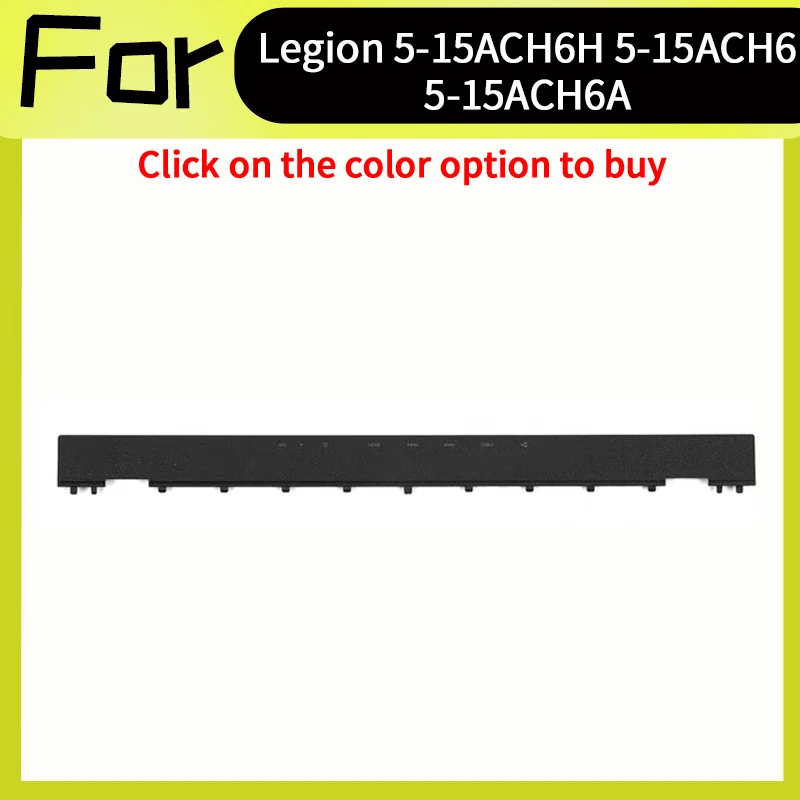 

New 5CB1C17436 AP1ZT000D00 For Legion 5-15ACH6H 5-15ACH6 5-15ACH6A 82JU LCD Strip Trim Bezel Hinge Cover
