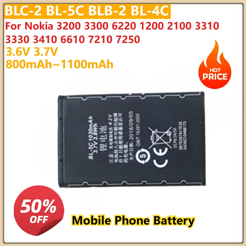 

Mobile Phone Battery BLC-2 BL-5C BLB-2 BL-4C 800mAh~1100mAh For Nokia 3200 3300 6220 1200 2100 3310 3330 3410 6610 7210 7250