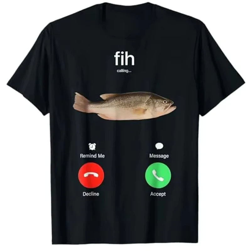 Fih الاتصال تذكير لي رسالة الانفصال قبول مكالمة هاتفية الأسماك تي شيرت مضحك فيشمان قصيرة الأكمام تي شيرت الرجال النساء القطن تي شيرت