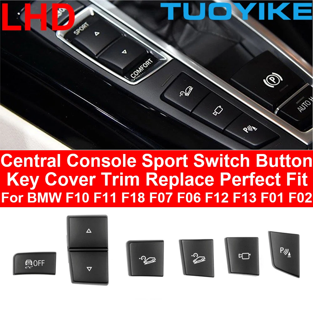 LHD Car Interior Console Sport Comfort Switch Button ESP Anti-slip Trim Cover For BMW 5 / 6 /7-Series F10 F07 F06 F12 F01 F02