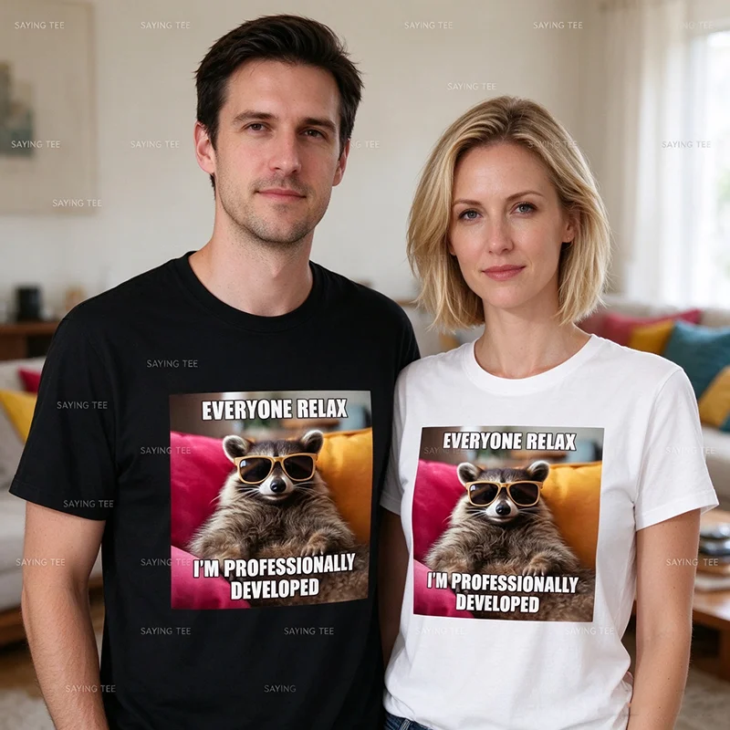 Everyone Relax I'm Professionally Developed Funny Raccoon T Shirt Y2k Animal Work Humor Sarcastic Saying Tee Graphic Clothes Top