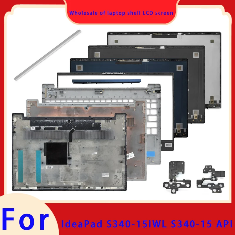 Adecuado para IdeaPad S340-15IWL XiaoXin 15 2019 S340-15 API cubierta trasera LCD para portátil, cubierta de bisagra de panel frontal carcasa inferior de bisagra