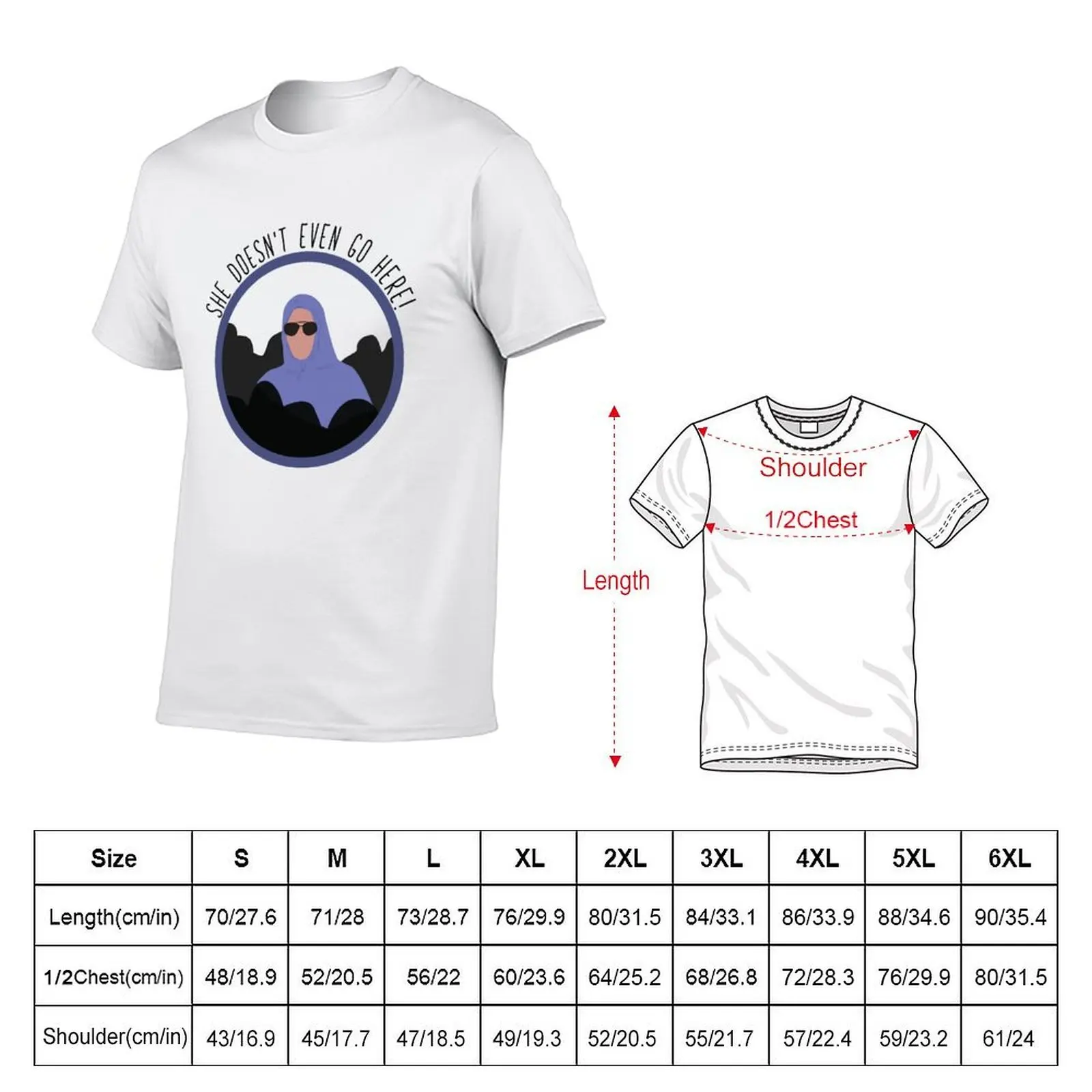 Mean Girls - She Doesn't Even Go Here T-Shirt t shirts with prints man tshirt t shirt men 100% cotton luxury brand T-shirt