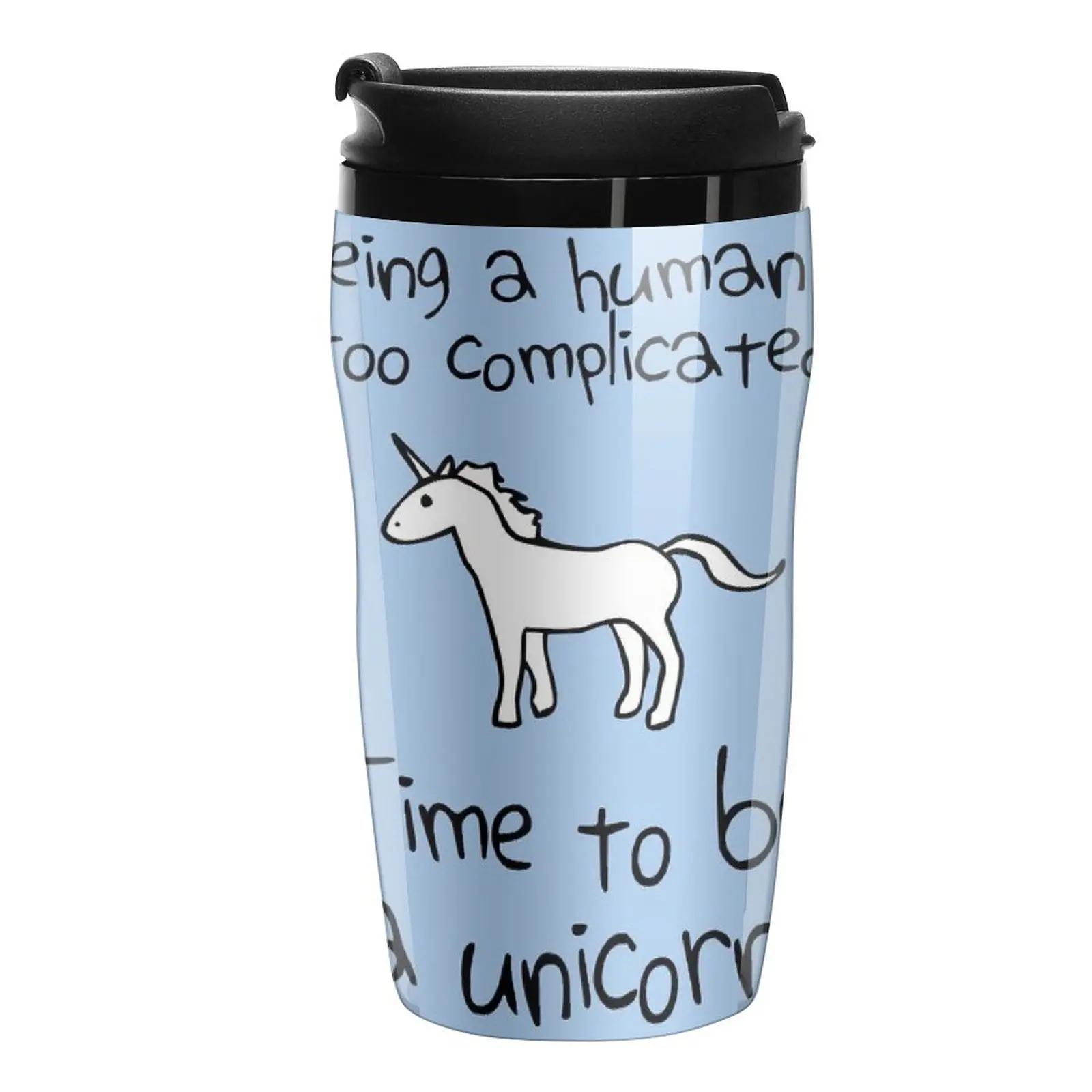 

New Time To Be A Unicorn Travel Coffee Mug Espresso Espresso Mug Mate Cup Mug For Coffee