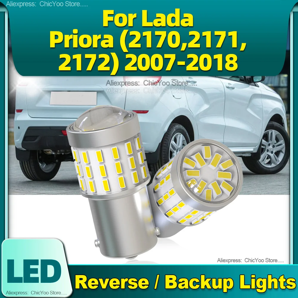 

2PCS 1156 BA15S P21W LED Car Reverse Lights Backup Lamp 12V For Lada Priora 2170 2171 2172 2007 2008 2009 2010 2011 2012-2018