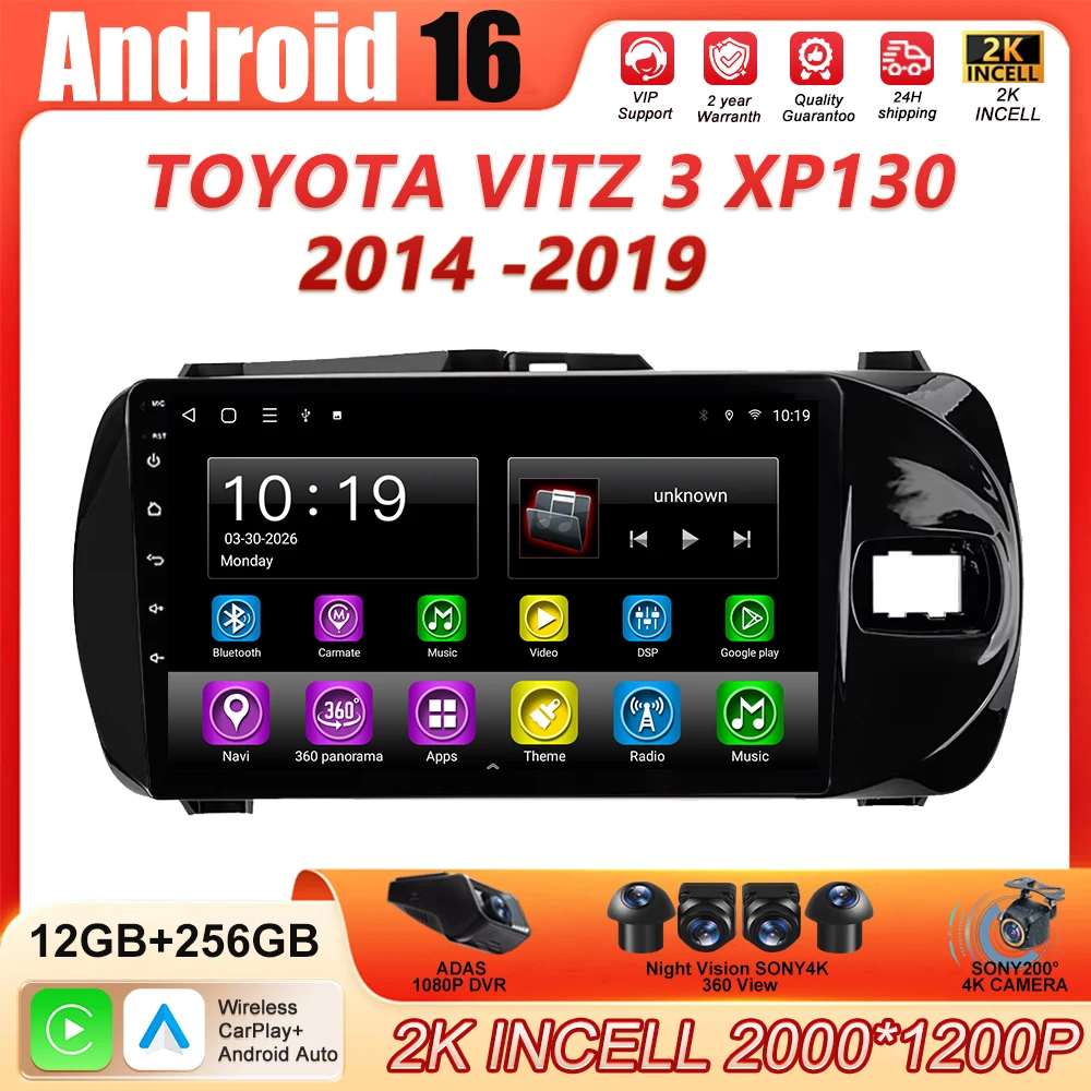 Android 16 Car Radio Multimedia Player For Toyota Vitz 3 XP130 2014 2015 2016 2017 2018 2019 Auto Carplay Stereo DSP BT Ai voice