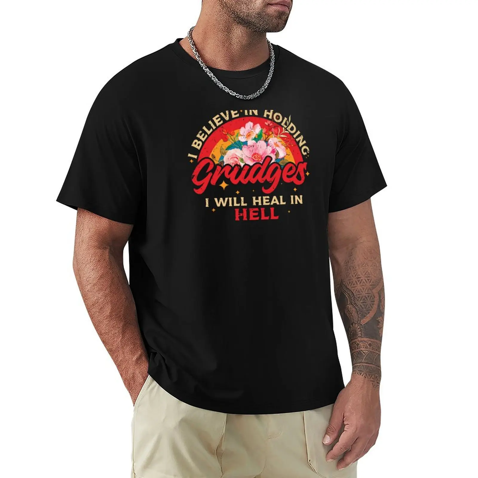 I believe in holding grudges I'll heal in hell T-Shirt Casual Lightweight Short Sleeve Top