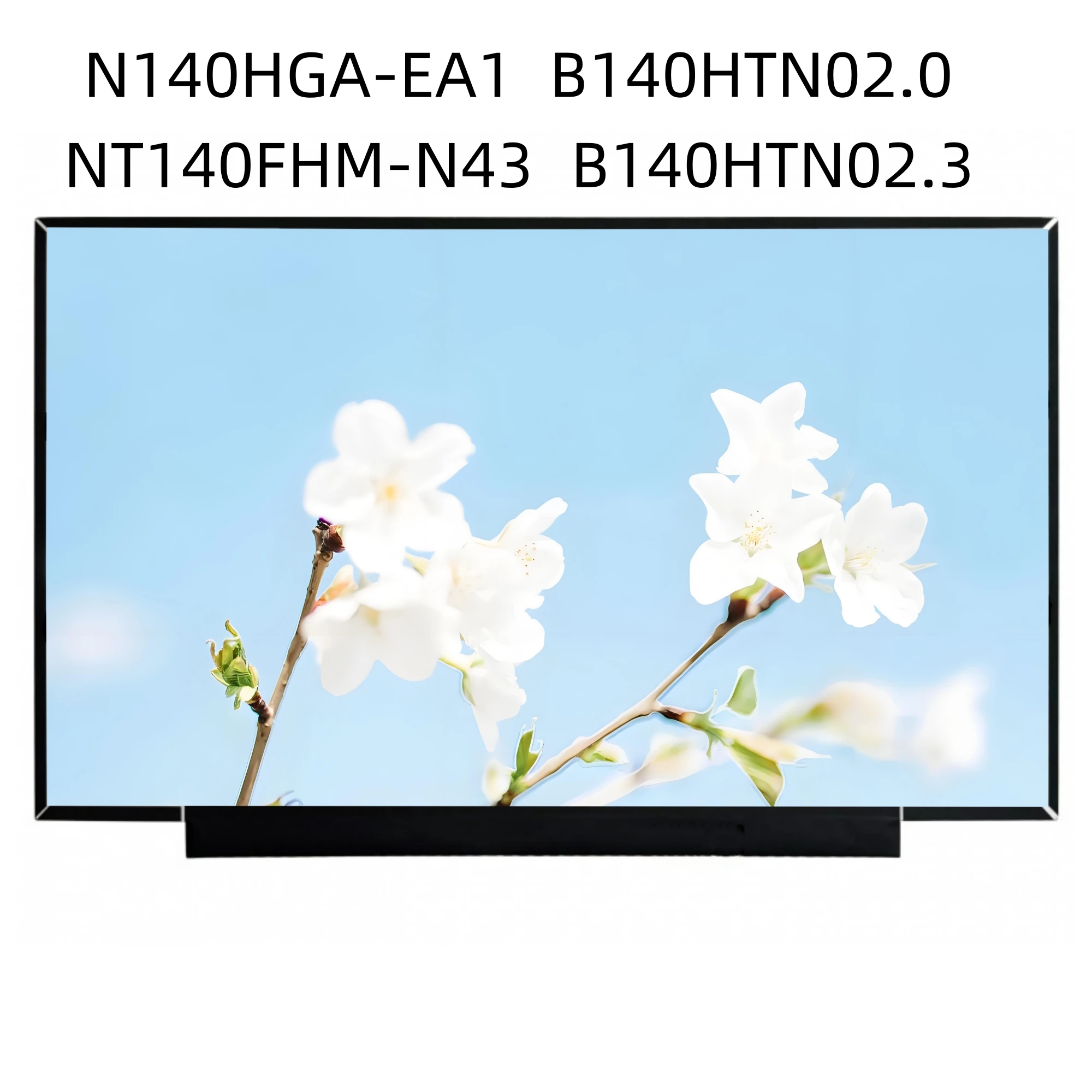 

14.0'' N140HGA-EA1 IPS Display Panel Matrix Laptop LCD screen B140HTN02.0 Fit NT140FHM-N43 NT140FHM N44 N32 N45
