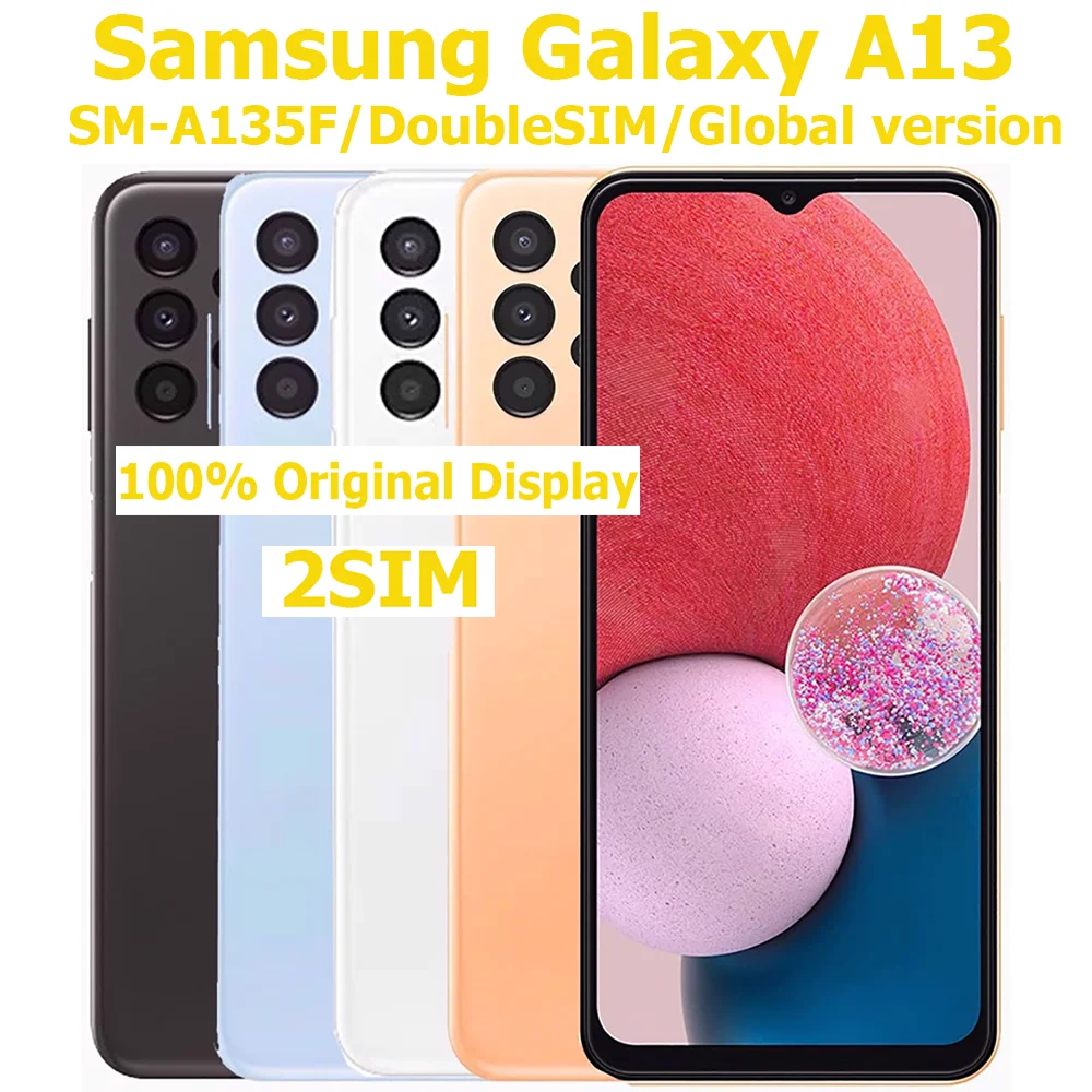 Samsung Galaxy A13 Smart Android Phone Global Edition 2SIM 6.5-inch 1080 x 2408 60Hz 50MP Quad Camera 5000mAh NFC OriginalUnlock