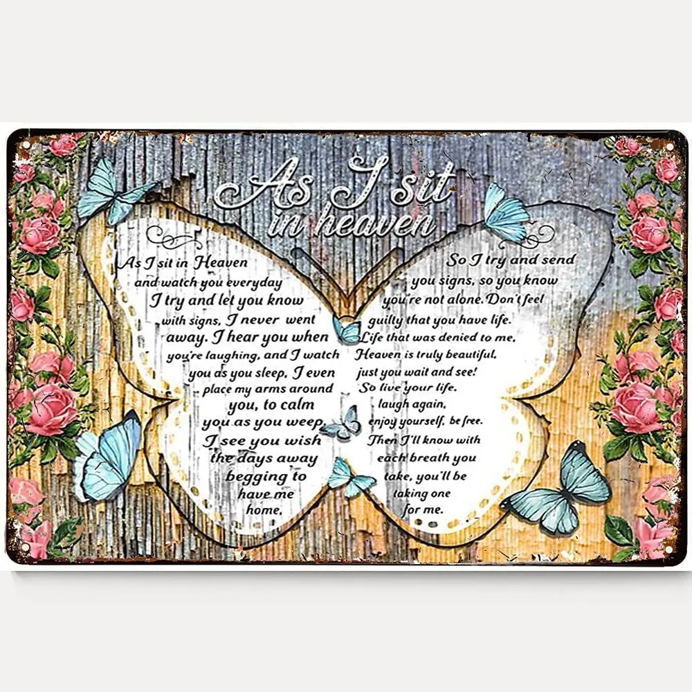 

As I Sit In Heaven Blue Butterfly Vintage metal Board Hanging Signs Memorial Gifts For Family Home Bar Church Wall Decoration 12