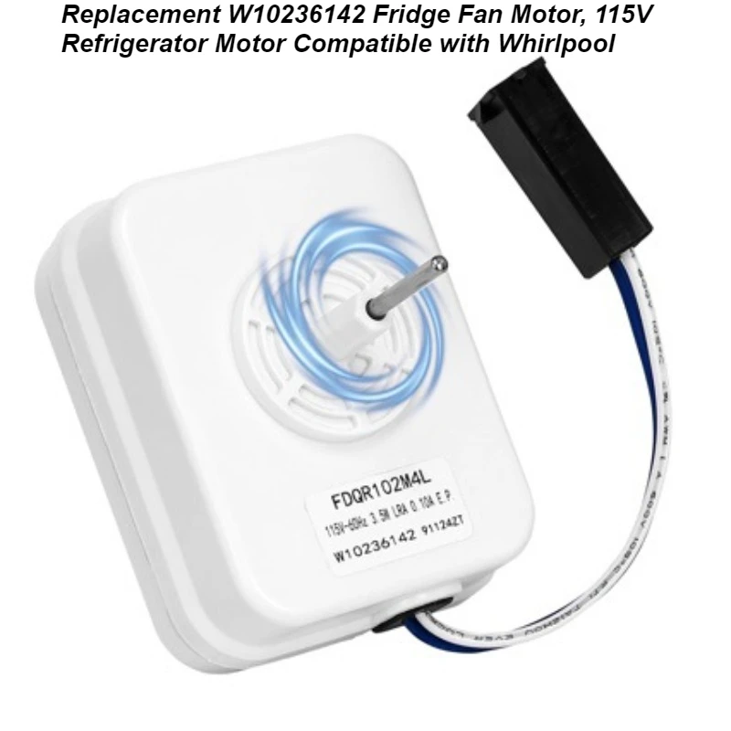 

Replacement W10236142 Fridge Fan Motor, 115V Refrigerator Motor Compatible with Whirlpool