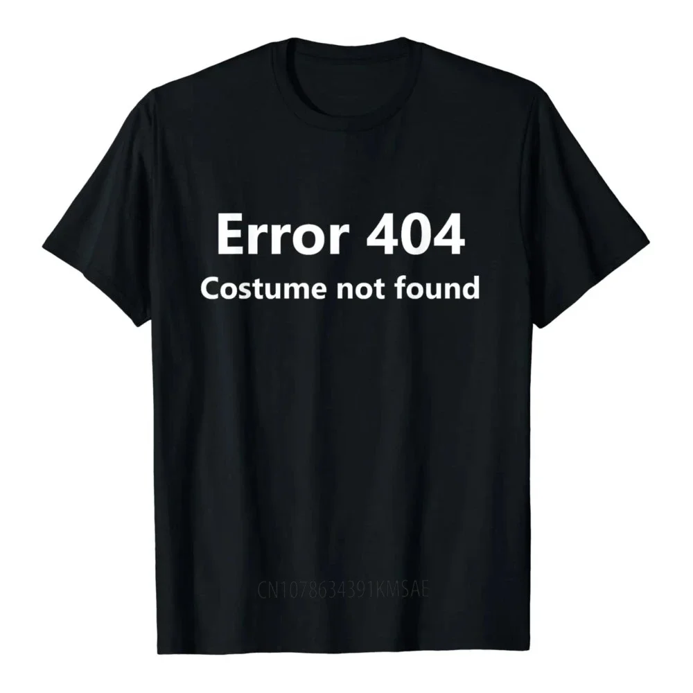 Error 404 Costume Not Found T-Shirt Funny Lazy Halloween T-Shirt Funny Graphic TShirts Women Men Clothing Tee Tops  Ropa Mujer