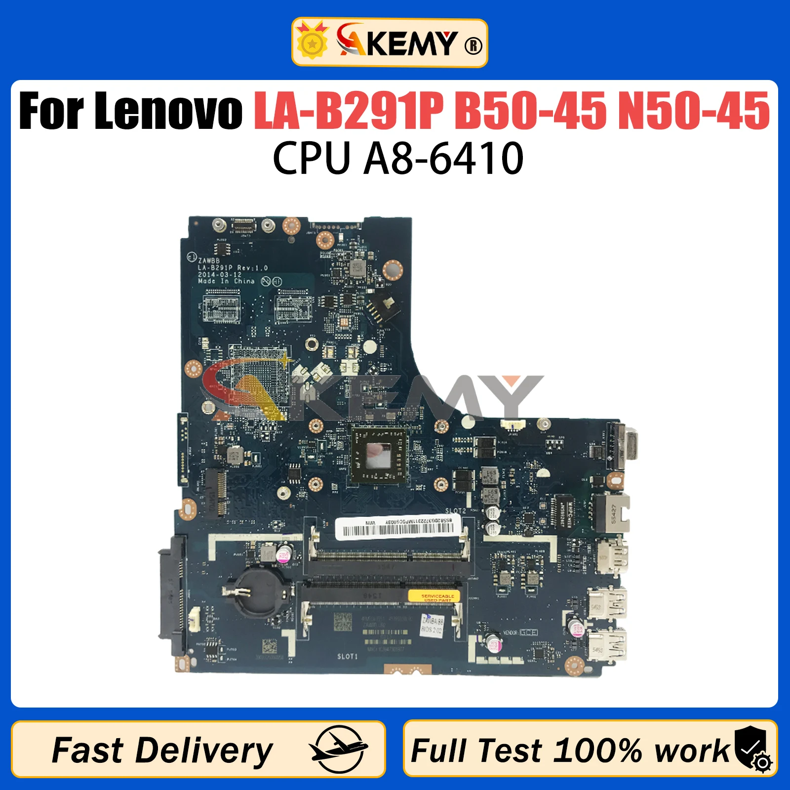 

AKEMY For Lenovo LA-B291P Ideapad B50-45 N50-45 Laptop Motherboard with A8-6410 CPU UMA Mainboard 100% test OK