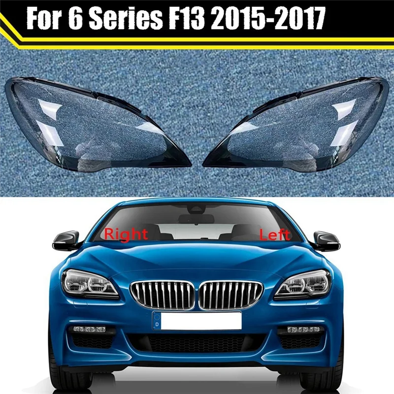 Car Headlight Cover Clear Lens Head Light Lamp Shade for BMW 6 Series F06 F12 F13 M6 630 640 2015-2017 Left