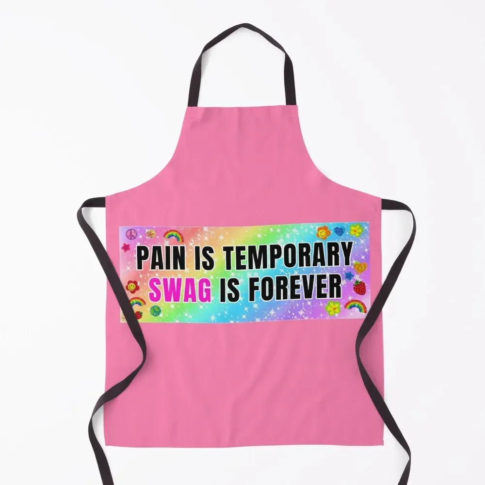 

Pain is Temporary Swag is Forever Apron Utensils For Kitchen Women's for home useful pieces Apron