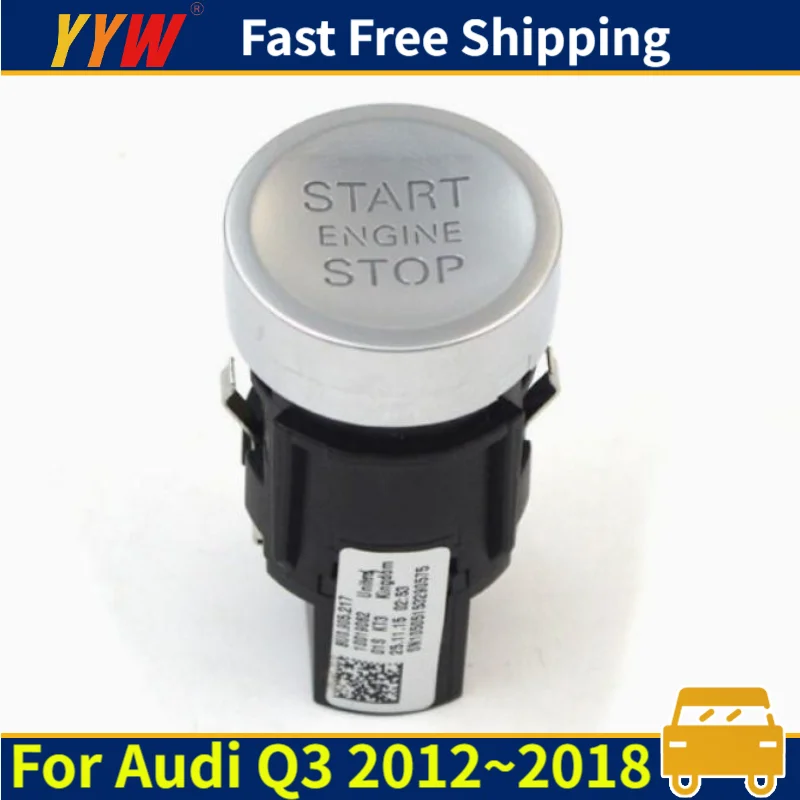 

8U0905217A Engine Ignition Start-stop Switch Button For Audi Q3 2012~2018 Ignition Switch Keyless Start Switch 2015 2016 2017