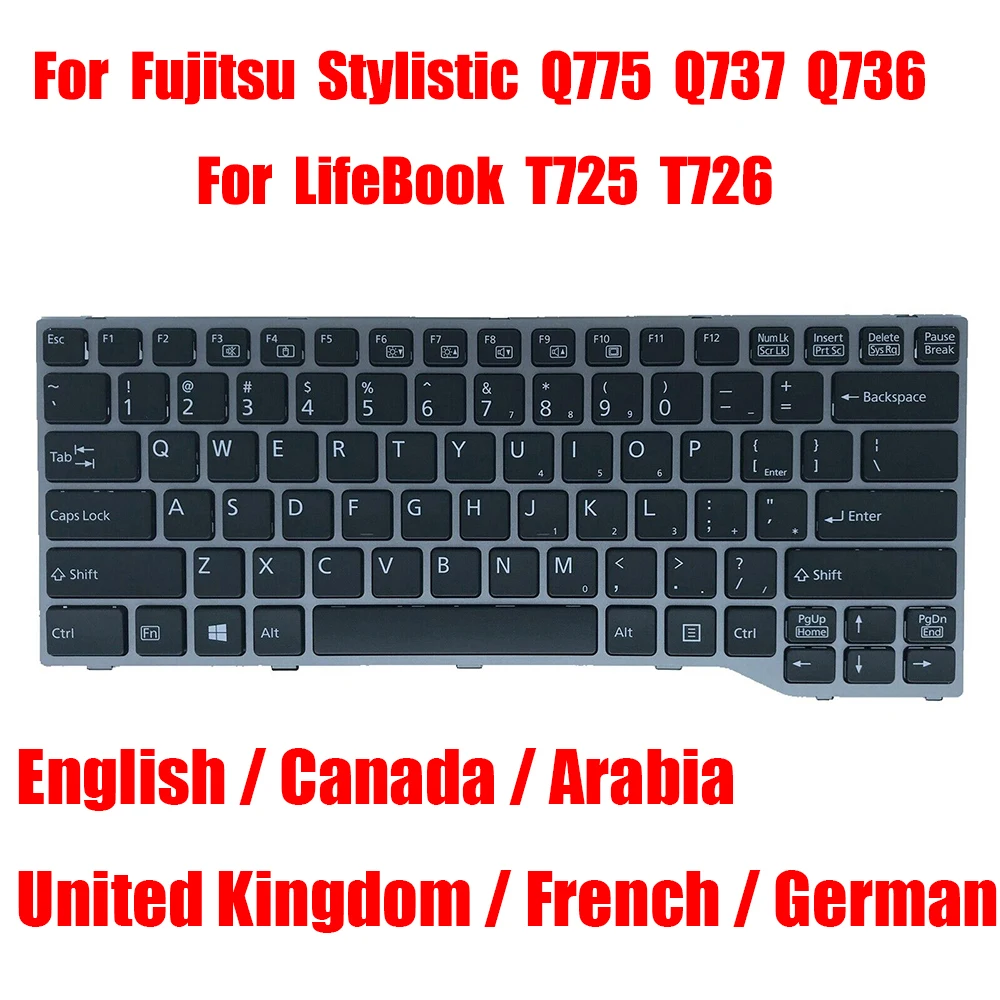 US CA UK AR FR GR Keyboard For Fujitsu Stylistic Q775 Q737 Q736 For LifeBook T725 T726 Canada United Kingdom Arabia French