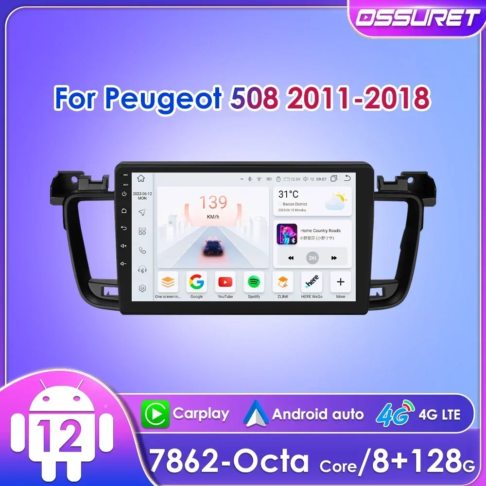 

9'' Ossuret 2Din Android 12 Car Radio for Peugeot 508 2011 - 2018 UI7862 Headunit Quad Octa Core Stereo 4G WIFI CarPlay DSP RDS