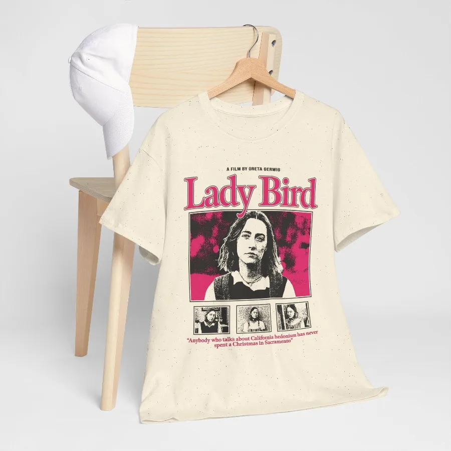 Lady Bird Movie T-Shirt, Saoirse Ronan Sacramento Tee Four season popular unisex cotton T-shirt