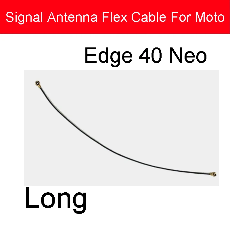 Antenna Signal Flex Cable For Motorola MOTO EDGE 40 NEO Signal Antenna Line Flex Ribbon  Replacement Repair Parts